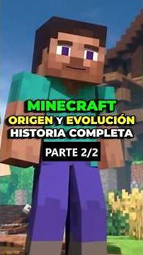 MINECRAFT ORIGEN y EVOLUCIÓN La historia COMPLETA el Videojuego Más Conocido de la Historia PARTE 2