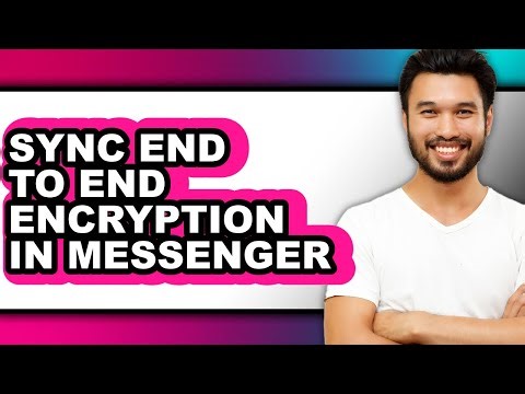 How to Sync End to End Encryption in Messenger (easy Method)