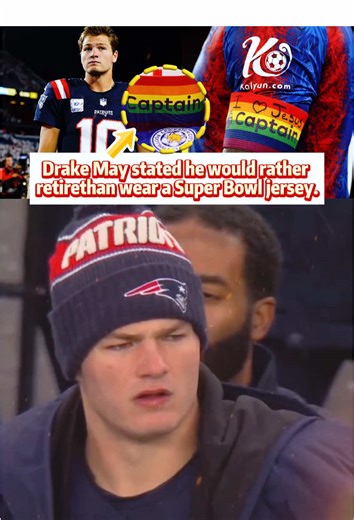 Drake Maye revealed that he would rather retire right now than wear the LGBT armband. it.#drakemaye #superbow #nf #fyp