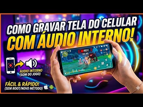 Como GRAVAR a TELA DO CELULAR com ÁUDIO INTERNO