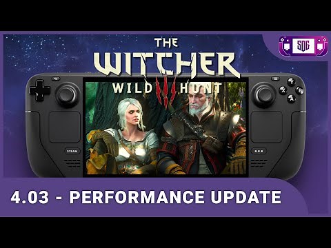 The Witcher 3 Wild Hunt - Steam Deck Gameplay - Performance Update