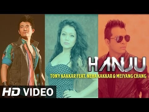 Hanju | Tony Kakkar feat. Neha Kakkar & Meiyang Chang | Latest Punjabi Songs