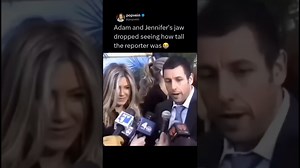 Adam Sandler and Jennifer Anistons jaw dropped seeing how tall the reporter was