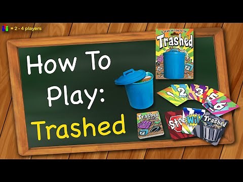 How to play Trashed