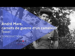 André Mare, carnets de guerre d'un caméléon (Teaser) | ECPAD