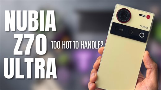 Nubia Z70 Ultra In-Depth Review Is This The Ultimate Flagship of 2024