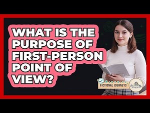 What Is The Purpose Of First-Person Point Of View?