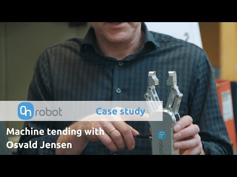 OnRobot RG-Series | Machine tending Case study | Osvald Jensen