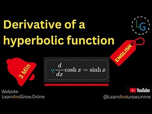 Derivative of a Hyperbolic Function | Grade 11 & 12 Mathematics -Hyperbolic Derivatives, (G12,C2,59)