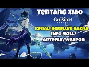 Bahas XIAO Kuy Sebelum Kalian GACHA !!! Genshin Impact