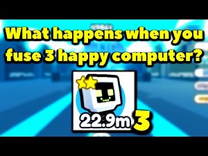 What happens when you fuse 3 happy computer? (Roblox Pet Simulator X - Steampunk)