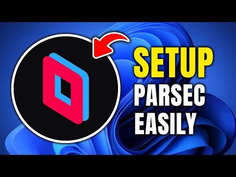 How To Setup Parsec (Quick Guide)