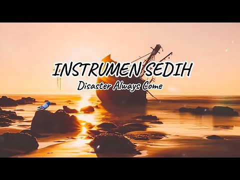 Sad Instrument, Sad Backsound, Sad Music - No Copyright | Disasters Always Come