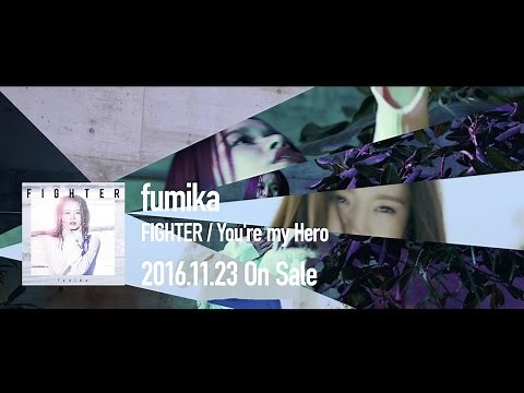 fumika / FIGHTER OFFICIAL MUSIC VIDEO -Edit ver.-