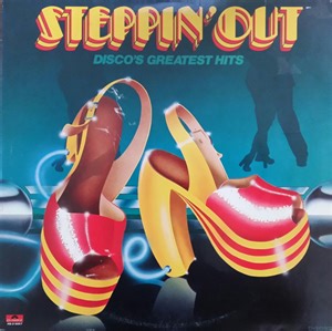 Various - Steppin' Out - Disco's Greatest Hits