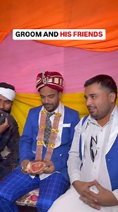 647K views · 17K reactions | Groom And His Friend | Ankur Agarwal | Facebook