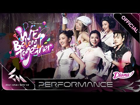 WE BELONG TOGETHER - Miu Lê, Juky San, Lyly, Danmy, Dương Domic | Em Xinh Say Hi [Performance]