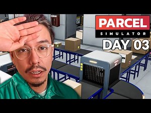 CONVEYER BELTS EVERYWHERE! // PARCEL SIMULATOR FULL GAME - DAY 3