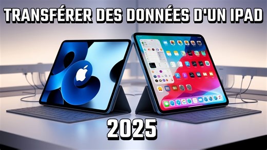 Comment Transférer Des Données D'un iPad À Un Autre En 4 Méthodes Simples (Guide Complet)
