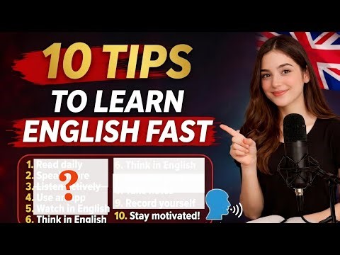 10 Tips to Learn English Fast, Speak Fluent English in 30 Days