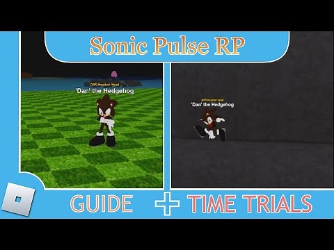 [Roblox] Sonic Pulse RP: 'Guide' + Time Trials