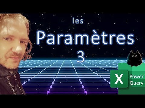Excel : les Parametres dans une Requête Web avec Power Query