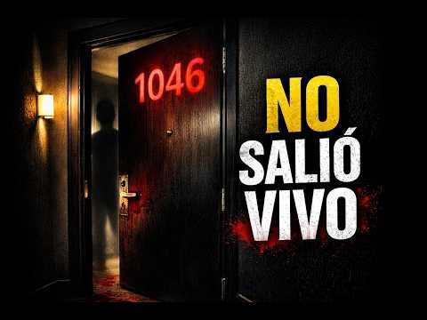 HABITACIÓN 1046 | El HUÉSPED que NUNCA debió EXISTIR | CASO REAL