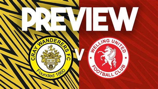 MATCH PREVIEW | Cray Wanderers vs Welling United