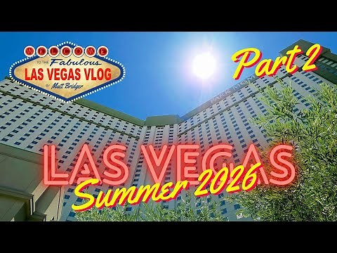 Las Vegas Vlog (28/07/26 - 10/08/26) Part 2