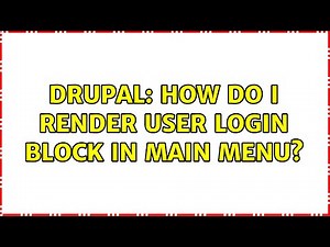 Drupal: How do I render user Login block in main menu?