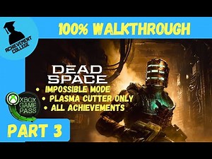 Dead Space Remake - 100% Walkthrough Part 3