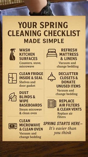 🧽 Your Spring Cleaning Checklist — Made Simple --- 🧴 Wash Kitchen Surfaces Counters, stove, and microwave Wipe with disinfectant or warm soapy water --- 🛏️ Refresh Mattress & Linens Vacuum mattress and rotate it Wash or replace bedding, pillows, and mattress covers --- 🧊 Clean Fridge Inside & Seal Remove all items and wipe shelves and drawers Clean the door gasket to maintain a good seal --- 🪴 Dust Blinds & Wipe Baseboards Use a microfiber cloth or duster Wipe baseboards with a damp cloth -
