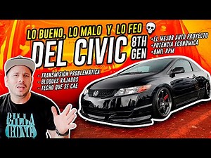 LO BUENO, LO MALO Y LO FEO del CIVIC SI 06-11 ¿El Mejor Proyecto Económico?