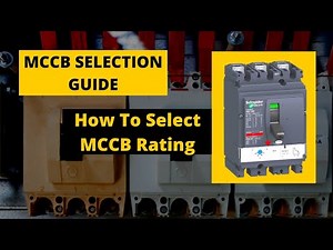 How to Select MCCB | How to select mccb rating | molded case circuit breaker