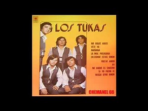 LOS TUKAS "BUSCA OTRO AMOR" ÁLBUM COMPLETO (CHEMANEL)