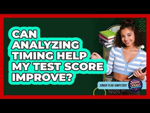 Can Analyzing Timing Help My Test Score Improve?