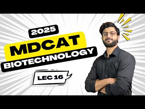 MDCAT 2025 - Biotechnology - Live Practice - Hamza Ramzan Lec 16