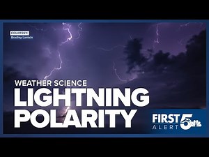 Science behind the spark: The difference between positive and negative lightning strikes