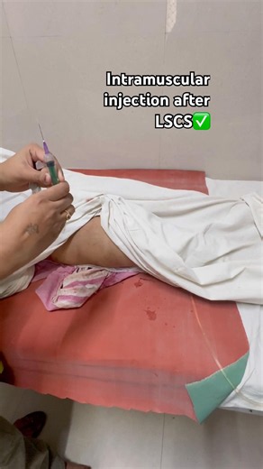 Intramuscular injection after LSCS ✅#nurse #nursing #nursingstudent #bscnursing #ytshorts #youtube