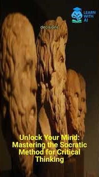 Unlock Your Mind: Mastering the Socratic Method for Critical Thinking