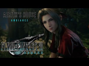 Final Fantasy 7 Remake | Aerith's Home | Ambience ASMR