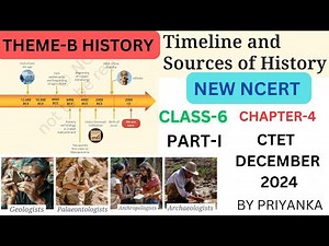CTET SOCIAL SCIENCE PAPER 2 |Timeline and Sources of History |class 6 | new NCERT‪@priyanka_academy‬