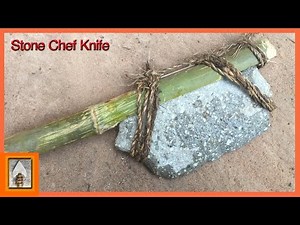 Primitive technology - How to make a stone chef knife