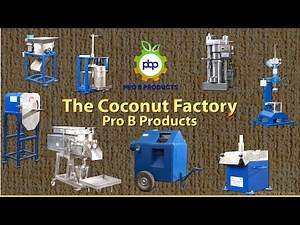 Modern Agriculture | Coconut processing machines | Pro B Products
