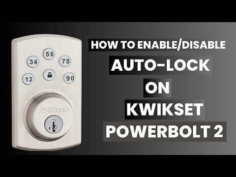 How to Enable/Disable Auto-Lock on Kwikset Powerbolt 2 Lock