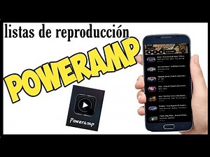 como crear listas de reproducción en (poweramp)