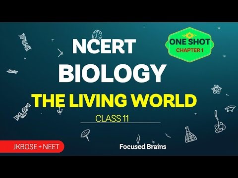 NCERT Biology Class 11 Chapter 1 | The Living World One Shot | JKBOSE | NEET + Boards