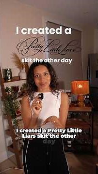 Breaking down the making of my skits: PLL Edition. Which character was your favourite in the show?