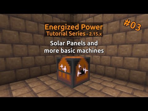 Solar Panels and more basic machines - Energized Power Tutorial series #03