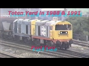 BR in the 1980s Toton Yard in 1988 & 1991 Part Two